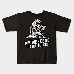 My weekend is All BOOKED! Kids T-Shirt